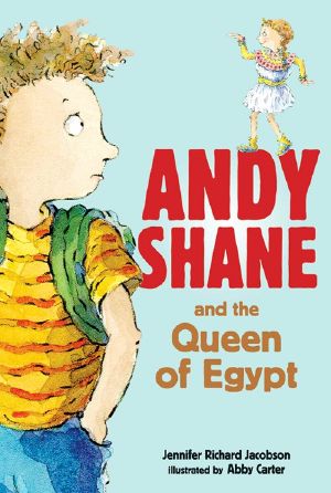 [Andy Shane 03] • Andy Shane and the Queen of Egypt